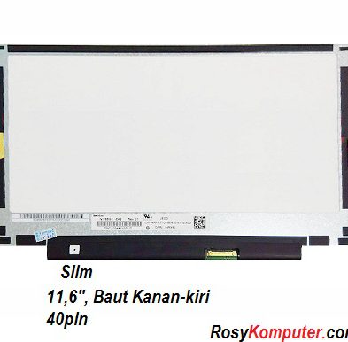 LCD LED 11.6″ 40pin (Baut Kanan-kiri)